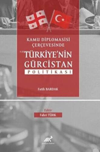 Kamu Diplomasisi Çerçevesinde Türkiyenin Gürcistan Politikası - 1