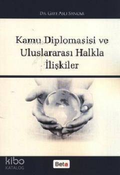 Kamu Diplomasisi ve Uluslararası Halkla İlişkiler - 1