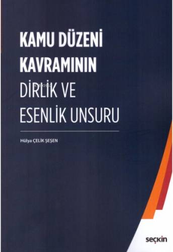 Kamu Düzeni Kavramının Dirlik ve Esenlik Unsuru - 1