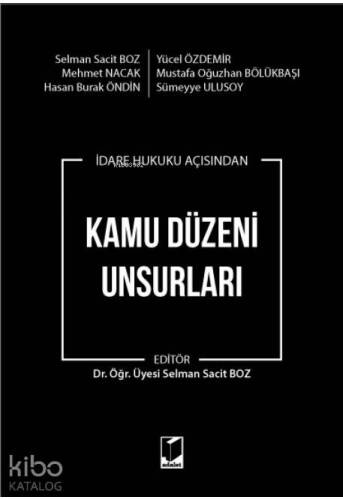 Kamu Düzeni Unsurları (İdare Hukuku Açısından) - 1