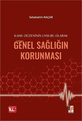 Kamu Düzeninin Unsuru Olarak Genel Sağlığın Korunması - 1