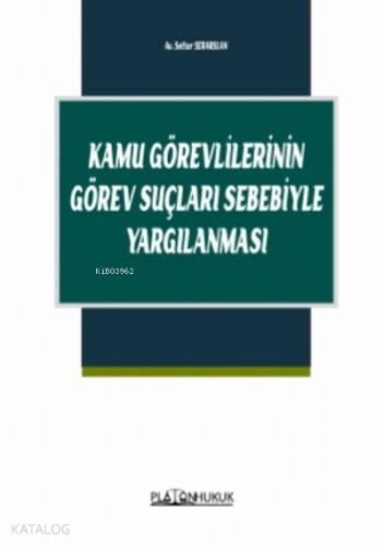 Kamu Görevlilerinin Görev Suçları Sebebiyle Yargılanması - 1