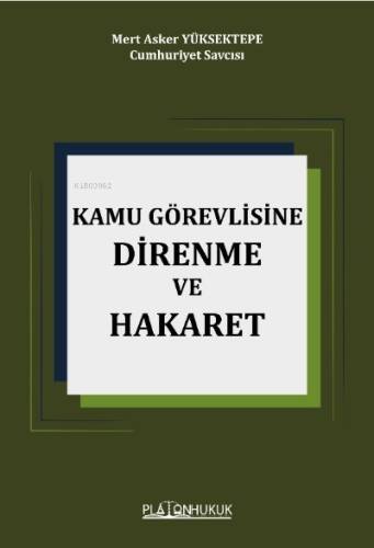 Kamu Görevlisine Hakaret - 1