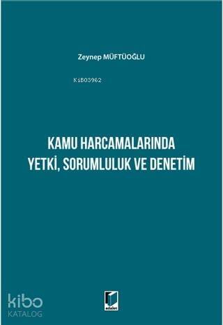 Kamu Harcamalarında Yetki Sorumluluk ve Denetim - 1