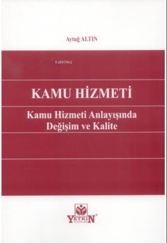 Kamu Hizmeti Kamu Hizmeti Anlayışında Değişim ve Kalite - 1