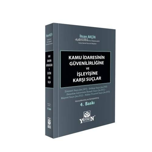 Kamu İdaresinin Güvenirliğine ve İşleyişine Karşı Suçlar - 1