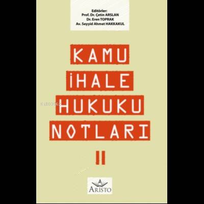 Kamu İhale Hukuku Notları – II - 1