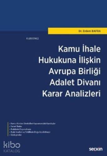 Kamu İhale Hukukuna İlişkin Avrupa Birliği Adalet Divanı Karar Analizleri - 1