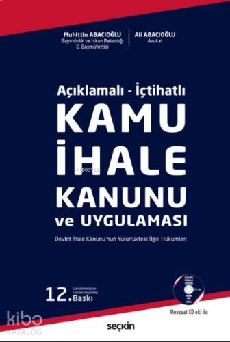 Kamu İhale Kanunu ve Uygulaması ;Devlet İhale Kanunu'nun Yürürlükteki İlgili Hükümleri - 1