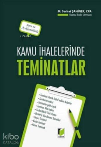 Kamu İhalelerinde Teminatlar; Soru ve Açıklamalarla - 1