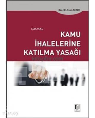 Kamu İhalelerine Katılma Yasağı - 1