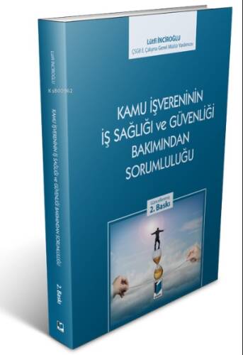 Kamu İşvereninin İş Sağlığı ve Güvenliği Bakımından Sorumluluğu - 1