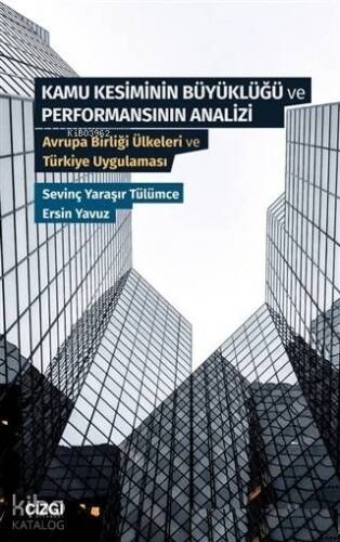 Kamu Kesiminin Büyüklüğü ve Performansının Analizi; Avrupa Birliği Ülkeleri ve Türkiye Uygulaması - 1