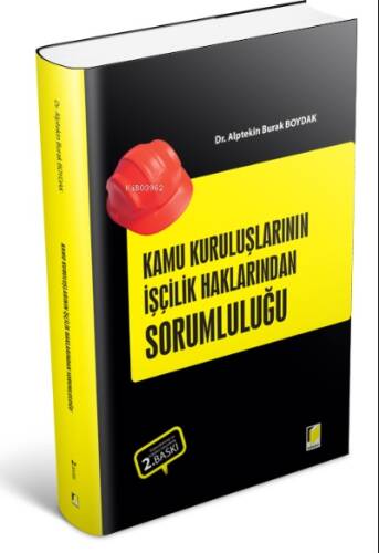 Kamu Kuruluşlarının İşçilik Alacaklarından Sorumluluğu - 1