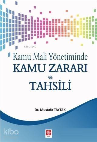 Kamu Mali Yönetiminde Kamu Zararı ve Tahsili - 1