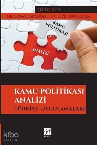 Kamu Politikası Analizi; Türkiye Uygulamaları - 1