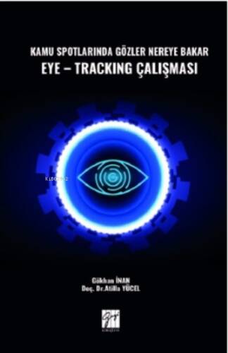 Kamu Spotlarında Gözler Nereye Bakar Eye-Tracking Çalışması - 1