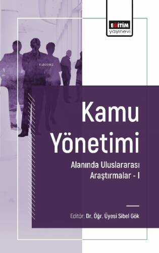 Kamu Yönetimi Alanında Uluslararası Araştırmalar I - 1