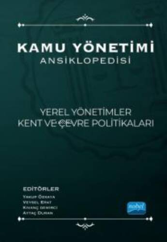 Kamu Yönetimi Ansiklopedisi - Yerel Yönetimler, Kent Ve Çevre Politikaları - 1