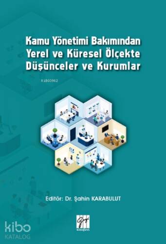 Kamu Yönetimi Bakımından Yerel ve Küresel Ölçekte Düşünceler ve Kurumlar - 1