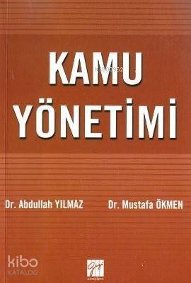 Kamu Yönetimi; Kuramdan Uygulamaya - 1