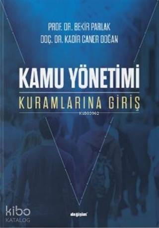 Kamu Yönetimi Kuramlarına Giriş - 1