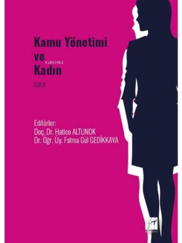 Kamu Yönetimi ve Kadın Cilt II - 1