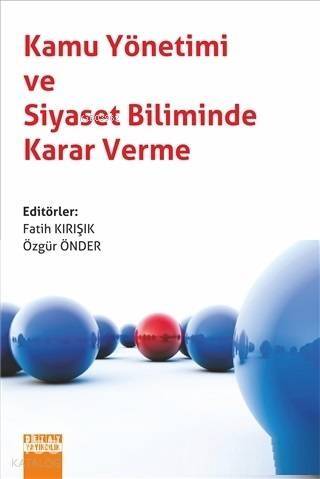 Kamu Yönetimi ve Siyaset Biliminde Karar Verme - 1