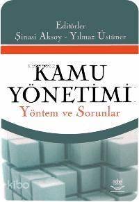 Kamu Yönetimi; Yöntem ve Sorunlar - 1