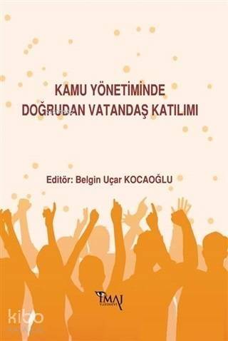 Kamu Yönetiminde Doğrudan Vatandaş Katılımı - 1