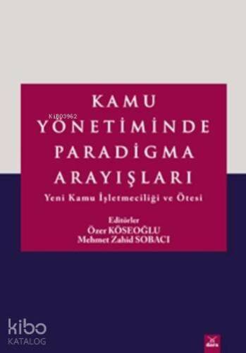 Kamu Yönetiminde Paradigma Arayışları - 1