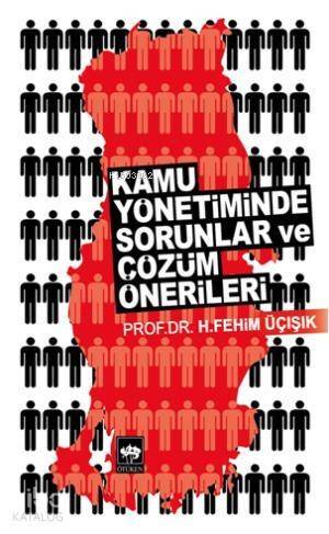 Kamu Yönetiminde Sorunlar ve Çözüm Önerileri - 1