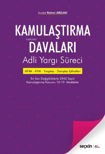 Kamulaştırma Davaları;Adli Yargı Süreci - 1