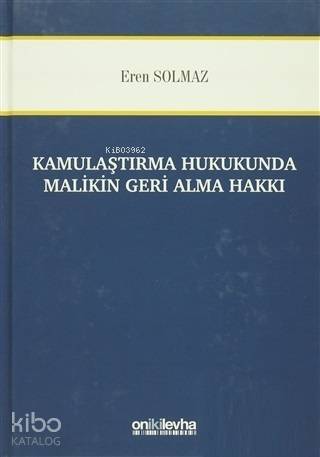 Kamulaştırma Hukukunda Malikin Geri Alma Hakkı - 1