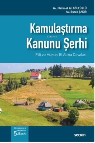 Kamulaştırma Kanunu Şerhi; Fiili ve Hukuki El Atma Davaları - 1