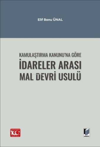 Kamulaştırma Kanunu’na Göre İdareler Arası Mal Devri Usulü - 1