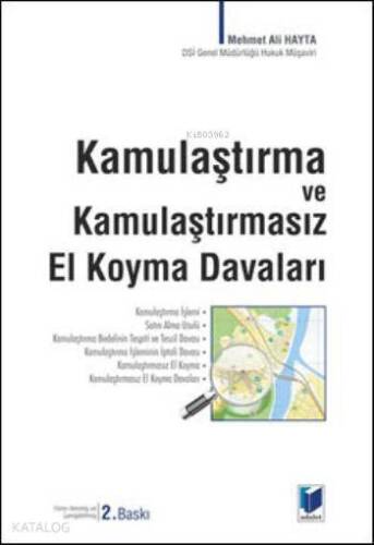 Kamulaştırma ve Kamulaştırmasız El Koyma Davaları - 1