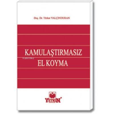 Kamulaştırmasız El Koyma - 1