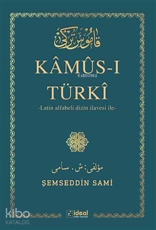 Kamus-ı Türki; Latin Alfabeli Dizin İlavesi İle - 1