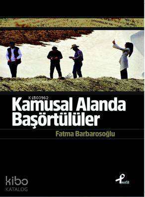 Kamusal Alanda Başörtülüler - 1