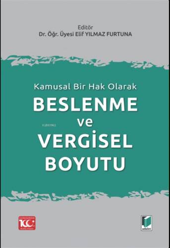 Kamusal Bir Hak Olarak Beslenme ve Vergisel Boyutu - 1