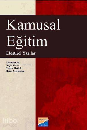 Kamusal Eğitim; Eleştirel Yazılar - 1