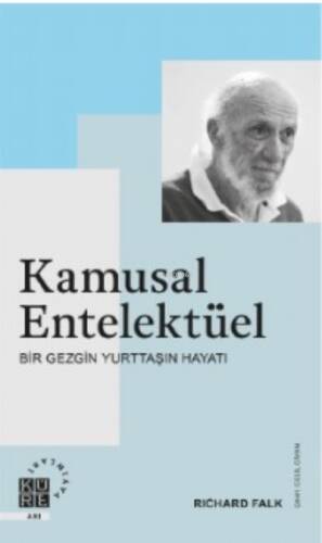 Kamusal Entelektüel;Bir Gezgin Yurttaşın Hayatı - 1