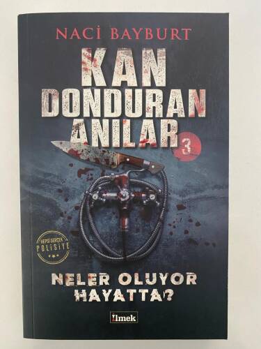 Kan Donduran Anılar 3;Neler Oluyor Hayatta - 1