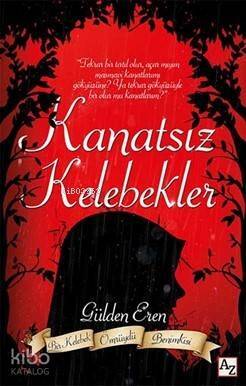 Kanatsız Kelebekler - 1