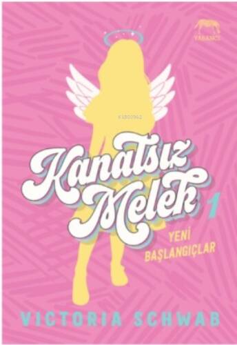 Kanatsız Melek 1: Yeni Başlangıçlar - 1