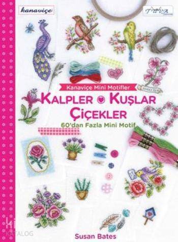 Kanaviçe Mini Motifler; Kalpler, Kuşlar ve Çiçekler - 1