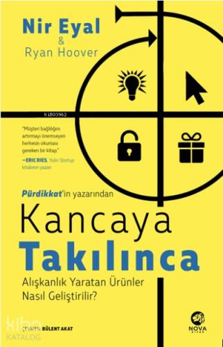 Kancaya Takılınca: Alışkanlık Yaratan Ürünler Nasıl Geliştirilir? - 1