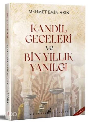 Kandil Geceleri ve Bin Yıllık Yanılgı - 1