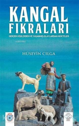 Kangal Fıkraları; Gerçek Kişilerden ve Yaşanmış Olaylardan Nükteler - 1